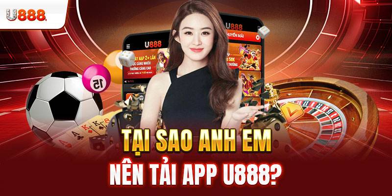 Lưu ý khi tải app U888